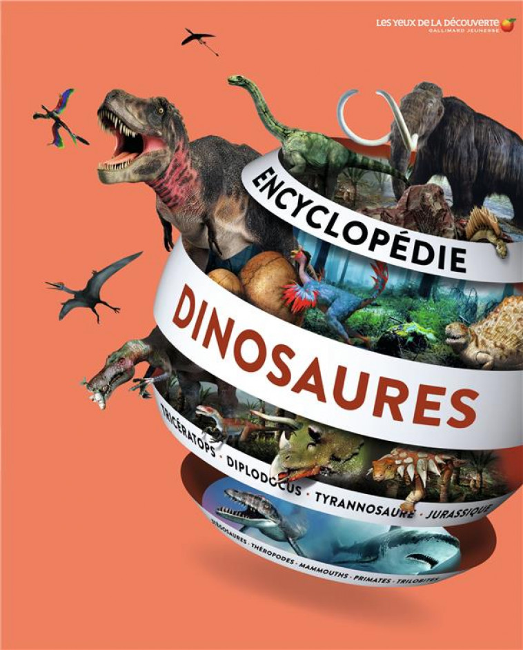 ENCYCLOPEDIE DES DINOSAURES - COLLECTIF - Gallimard-Jeunesse