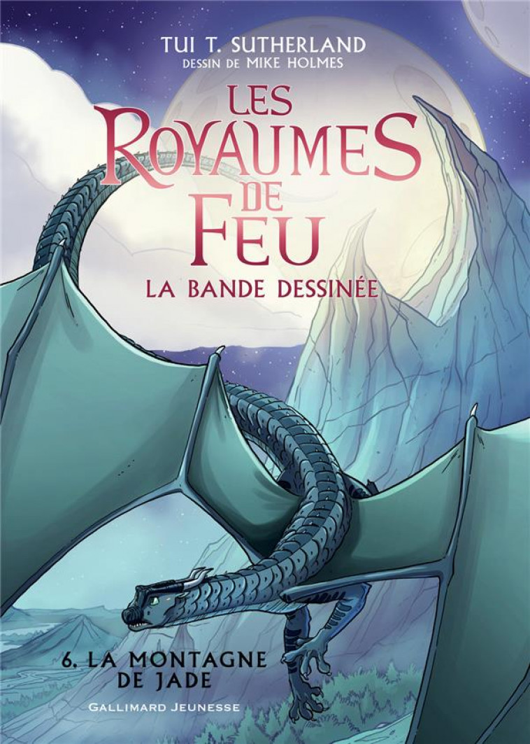 LES ROYAUMES DE FEU - VOL06 - LA BANDE DESSINEE-LA MONTAGNE DE JADE - SUTHERLAND/HOLMES - GALLIMARD