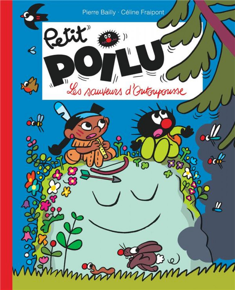 PETIT POILU POCHE - TOME 24 - LES SAUVEURS D-OUTOUPOUSSE - FRAIPONT CELINE - DUPUIS JEUNESSE