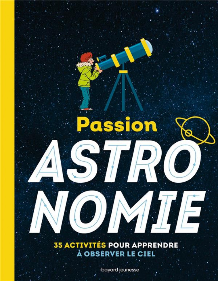 PASSION ASTRONOMIE - L-ENCYCLO - L-ENCYCLO JUNIOR - WENDLING/FRANC/BAZIN - BAYARD JEUNESSE