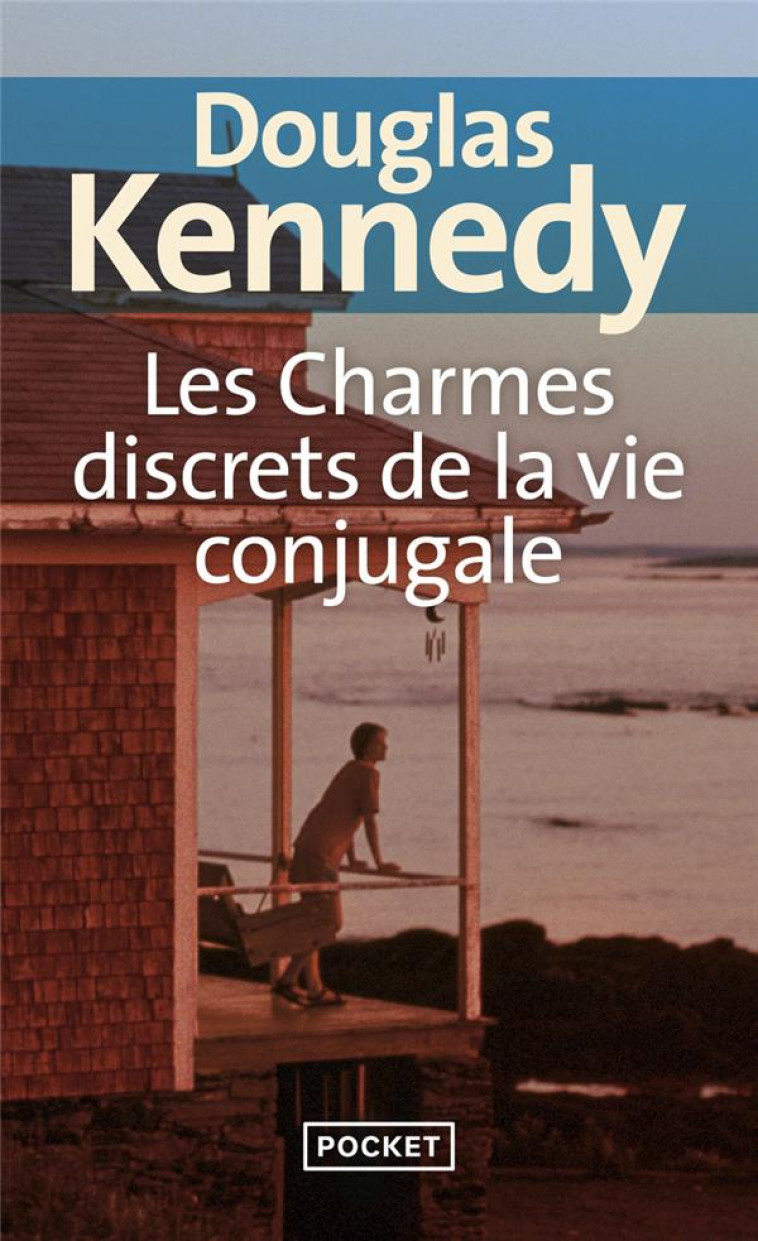 LES CHARMES DISCRETS DE LA VIE CONJUGALE - KENNEDY DOUGLAS - POCKET