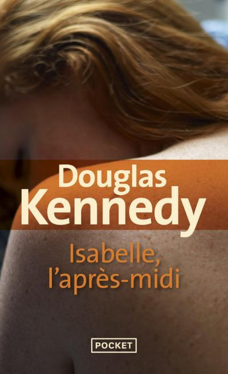 ISABELLE, L-APRES-MIDI - KENNEDY DOUGLAS - POCKET