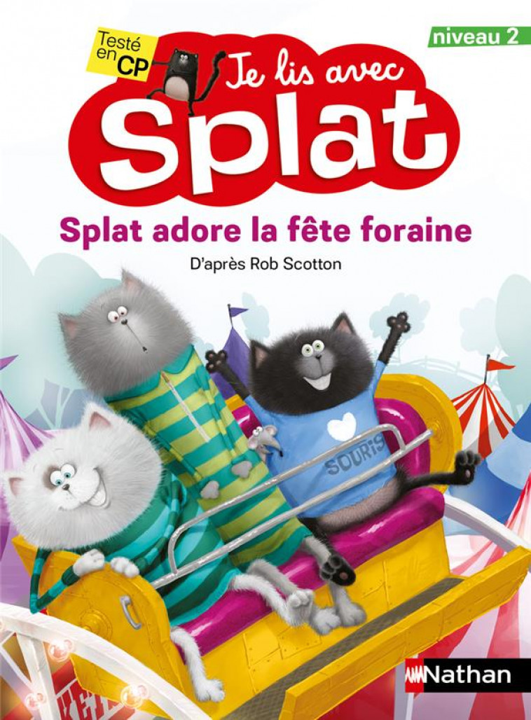 JE LIS AVEC SPLAT : SPLAT ADORE LA FETE FORAINE - NIVEAU 2 - SCOTTON/HSU LIN - CLE INTERNAT