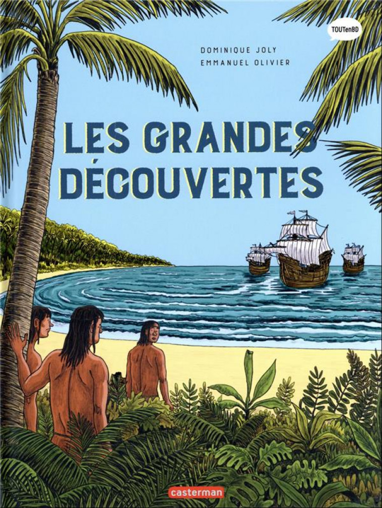 L-HISTOIRE DU MONDE EN BD - LES GRANDES DECOUVERTES - NOUVELLE EDITION - JOLY/OLIVIER - CASTERMAN