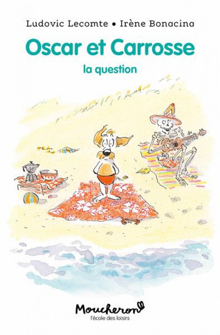 OSCAR ET CARROSSE - LA QUESTION - BONACINA/LECOMTE - EDL