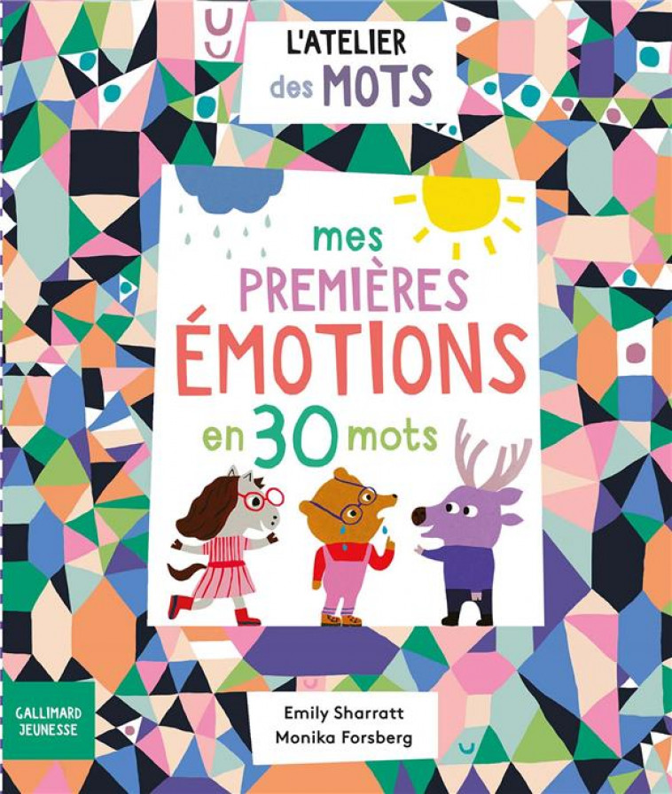 MES PREMIERES EMOTIONS EN 30 MOTS - SHARRATT/FORSBERG - GALLIMARD