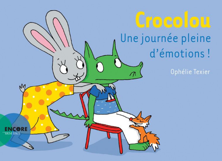 CROCOLOU UNE JOURNEE PLEINE D-EMOTIONS ! - TEXIER OPHELIE - ACTES SUD