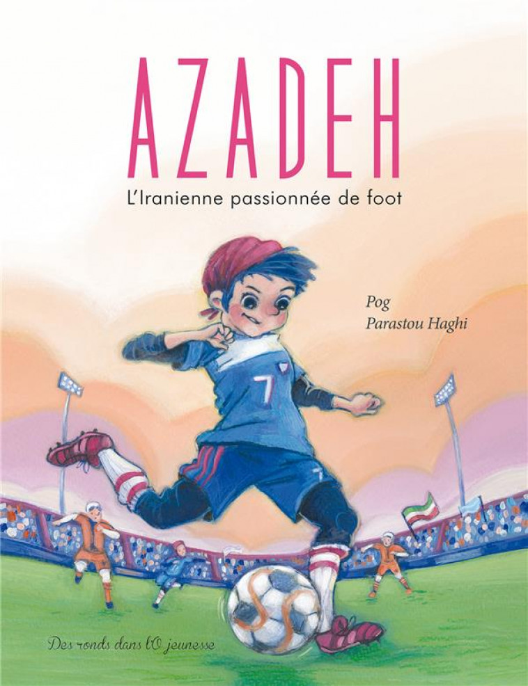 AZADEH - L-IRANIENNE PASSIONNEE DE FOOT - XXX - RONDS DANS L'O