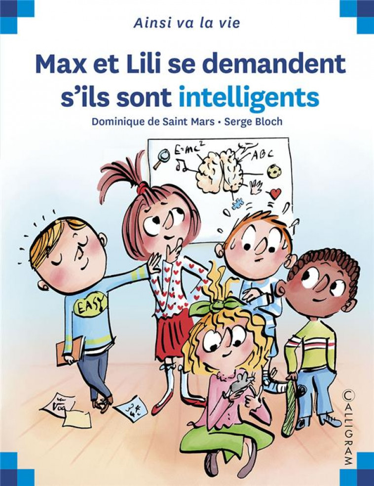 MAX ET LILI SE DEMANDENT S ILS SONT INTELLIGENTS - DE SAINT MARS/BLOCH - CALLIGRAM