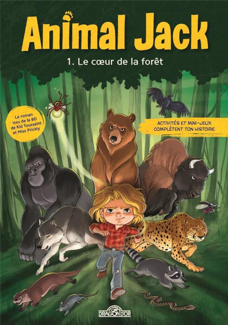 ANIMAL JACK - TOME 1 LE COEUR DE LA FORET - DUPUIS - DRAGON D'OR