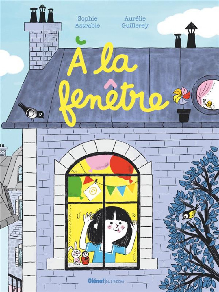 A LA FENETRE - ASTRABIE/GUILLEREY - GLENAT