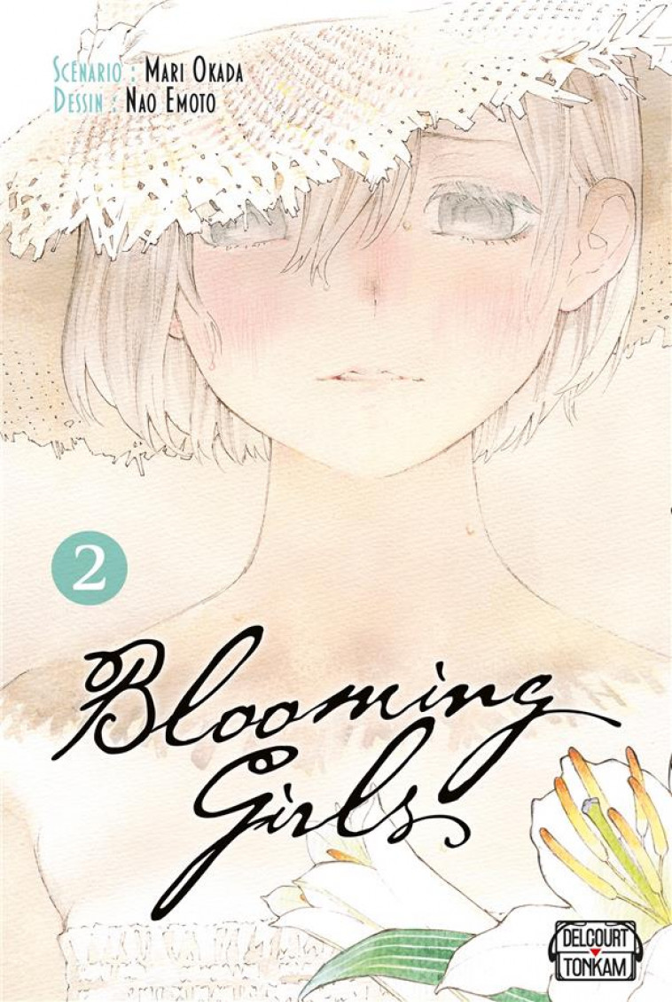 BLOOMING GIRLS T02 - EMOTO/OKADA - DELCOURT