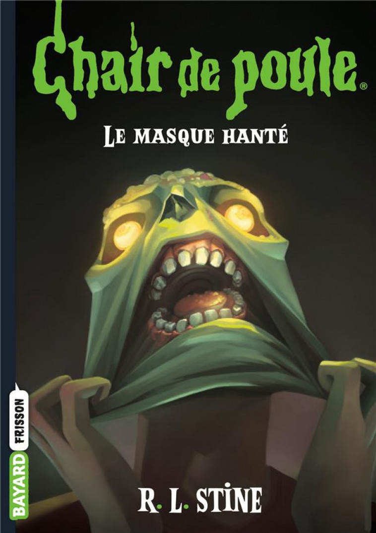 CHAIR DE POULE , TOME 05 - LE MASQUE HANTE - STINE/ALTERMATT - BAYARD JEUNESSE