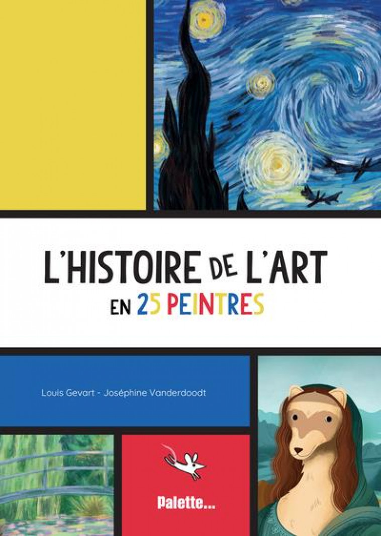 L-HISTOIRE DE L-ART EN 25 PEINTRES - GEVART/VANDERDOODT - PALETTE