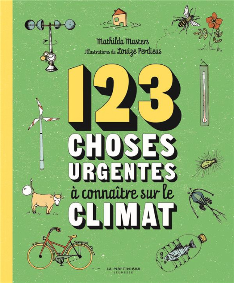 123 CHOSES URGENTES A CONNAITRE SUR LE CLIMAT - MICHEL, NOELLE - MARTINIERE BL