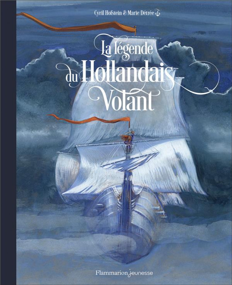 LA LEGENDE DU HOLLANDAIS VOLANT - HOFSTEIN/DETREE - FLAMMARION