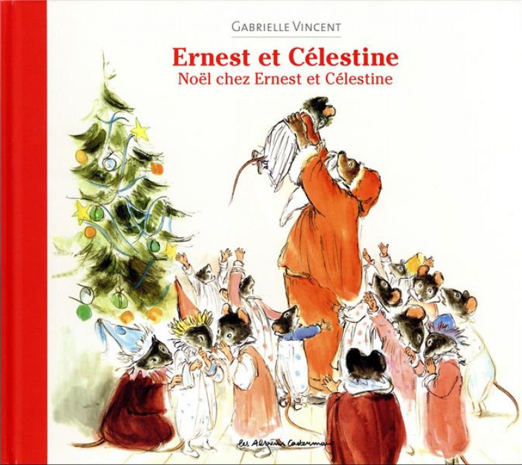 ERNEST ET CELESTINE - NOEL CHEZ ERNEST ET CELESTINE - NOUVELLE EDITION CARTONNEE - VINCENT GABRIELLE - CASTERMAN