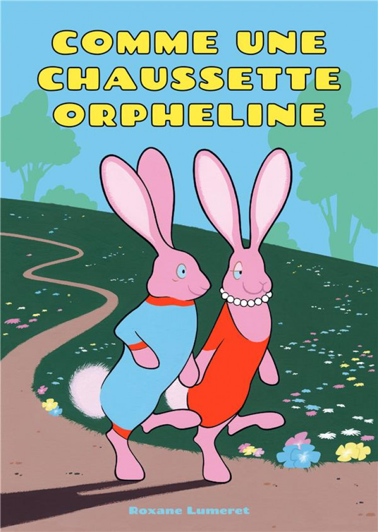 COMME UNE CHAUSSETTE ORPHELINE - LUMERET ROXANE - BOOKS ON DEMAND