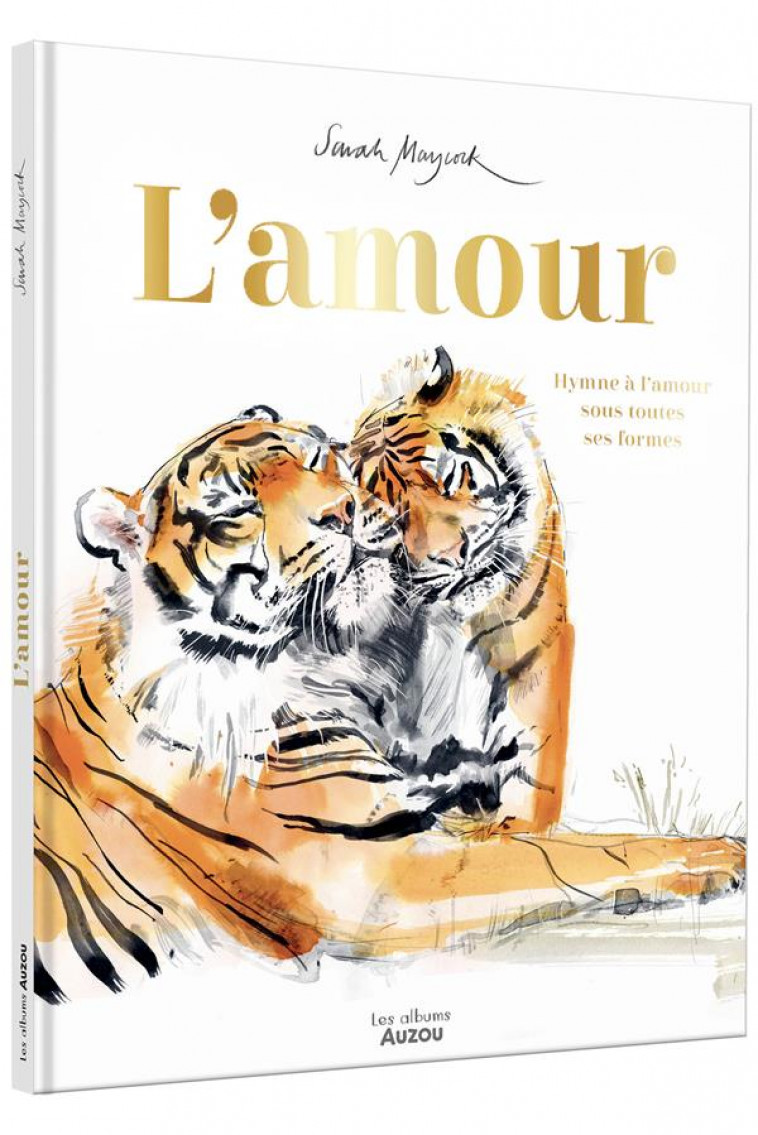 L-AMOUR - MAYCORK SARAH - PHILIPPE AUZOU