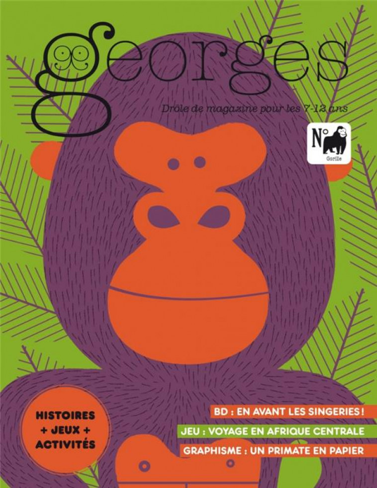 MAGAZINE GEORGES N 66 GORILLE - OCT/NOV 2023 - CONSTANCIEN/ET ROUX - MAISON GEORGES