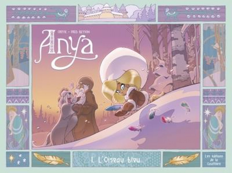 ANYA - TOME 1 - L-OISEAU BLEU - XXX - DE LA GOUTTIERE