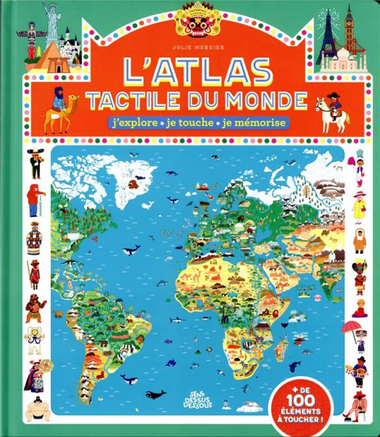 L-ATLAS TACTILE DU MONDE - ONE SHOT - L- ATLAS TACTILE DU MONDE - MERCIER JULIE - DESSUS DESSOUS