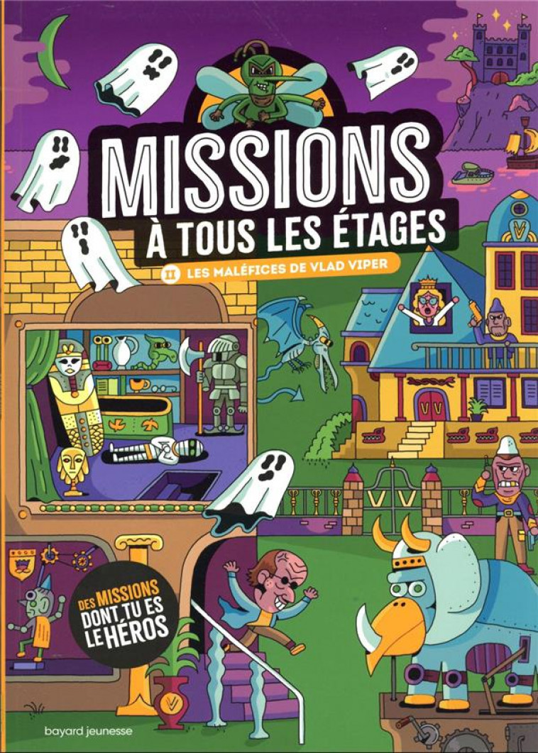 MISSIONS A TOUS LES ETAGES T.2 LES MALEFICES DE VLAD VIPER - MARTIN/SURCOUF/MEHEE - BAYARD JEUNESSE