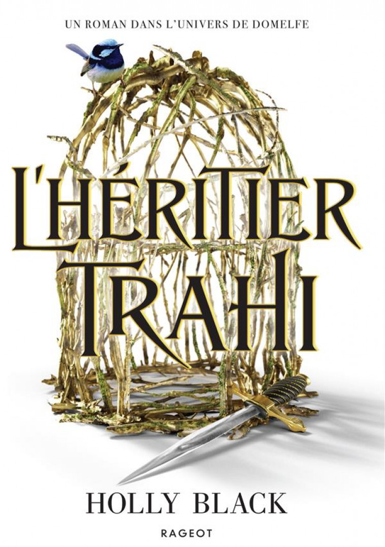 THE STOLEN HEIR - T01 - L-HERITIER TRAHI - BLACK HOLLY - RAGEOT