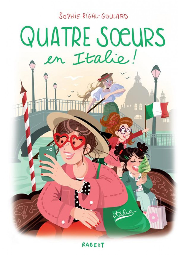 QUATRE SOEURS - T13 - QUATRE SOEURS EN ITALIE - RIGAL-GOULARD SOPHIE - RAGEOT