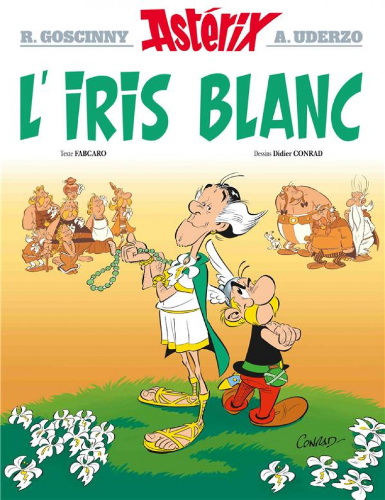 ASTERIX - T40 - ASTERIX - L-IRIS BLANC - N 40 - GOSCINNY/UDERZO - HACHETTE