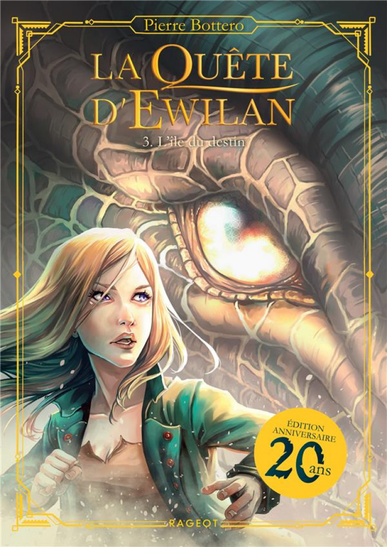 EWILAN - T03 - LA QUETE D-EWILAN - L-ILE DU DESTIN - NOUVELLE EDITION - BOTTERO PIERRE - RAGEOT