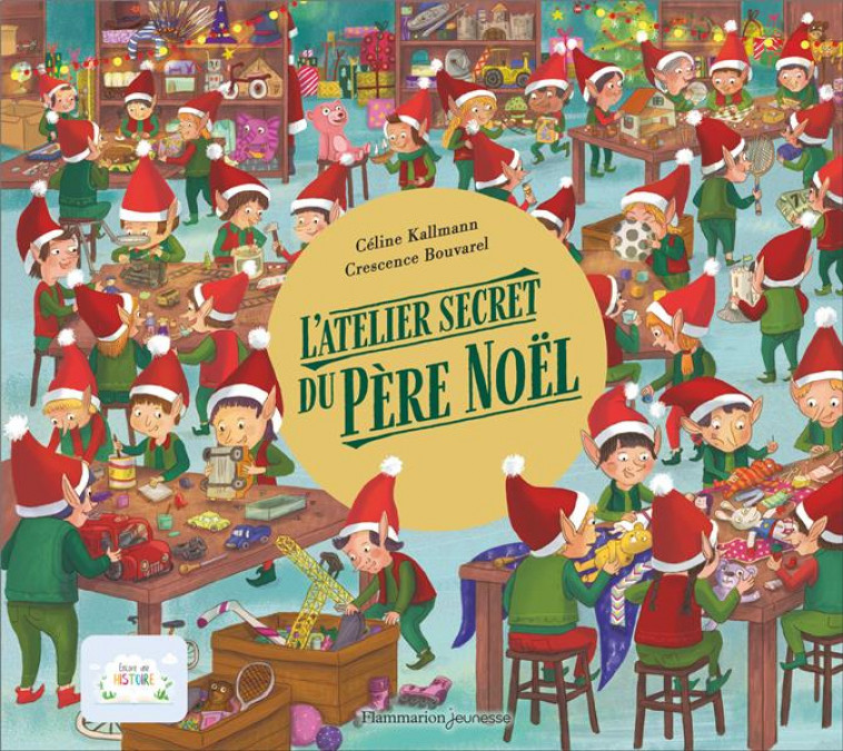 L-ATELIER SECRET DU PERE NOEL - BOUVAREL/KALLMANN - FLAMMARION