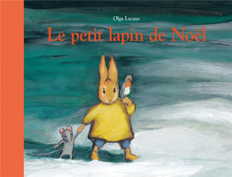 LE PETIT LAPIN DE NOEL - LECAYE/NADJA - EDL