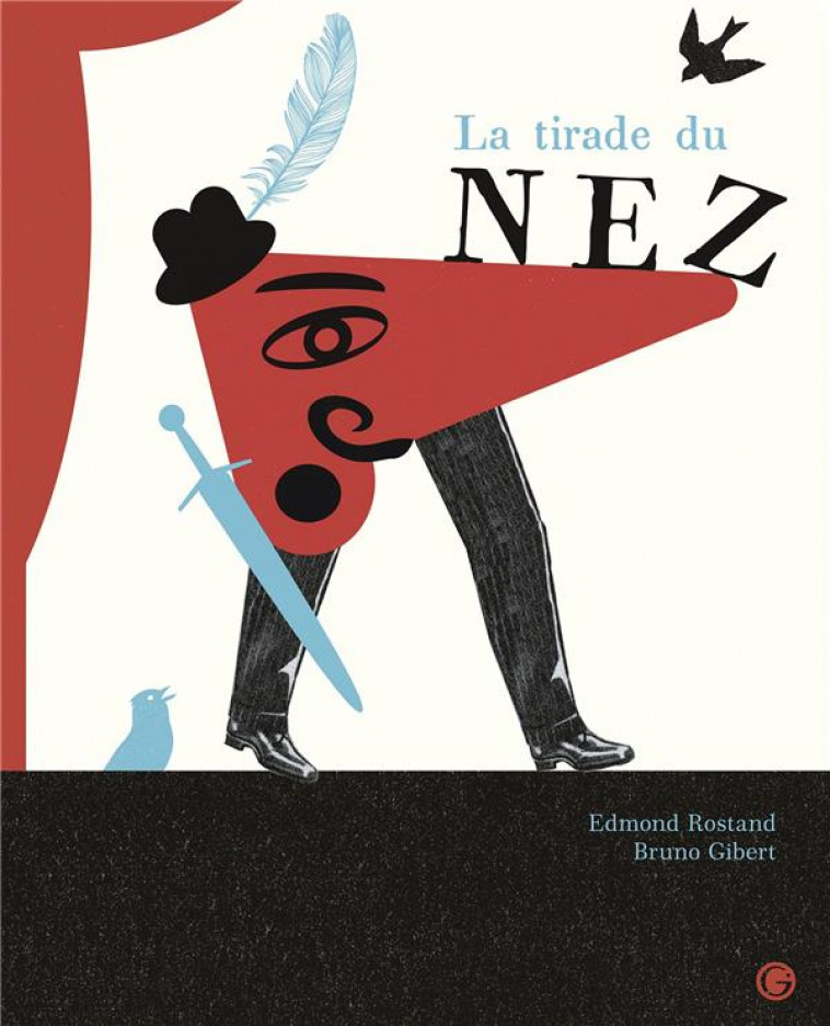 LA TIRADE DU NEZ - ROSTAND/GIBERT - GRASSET