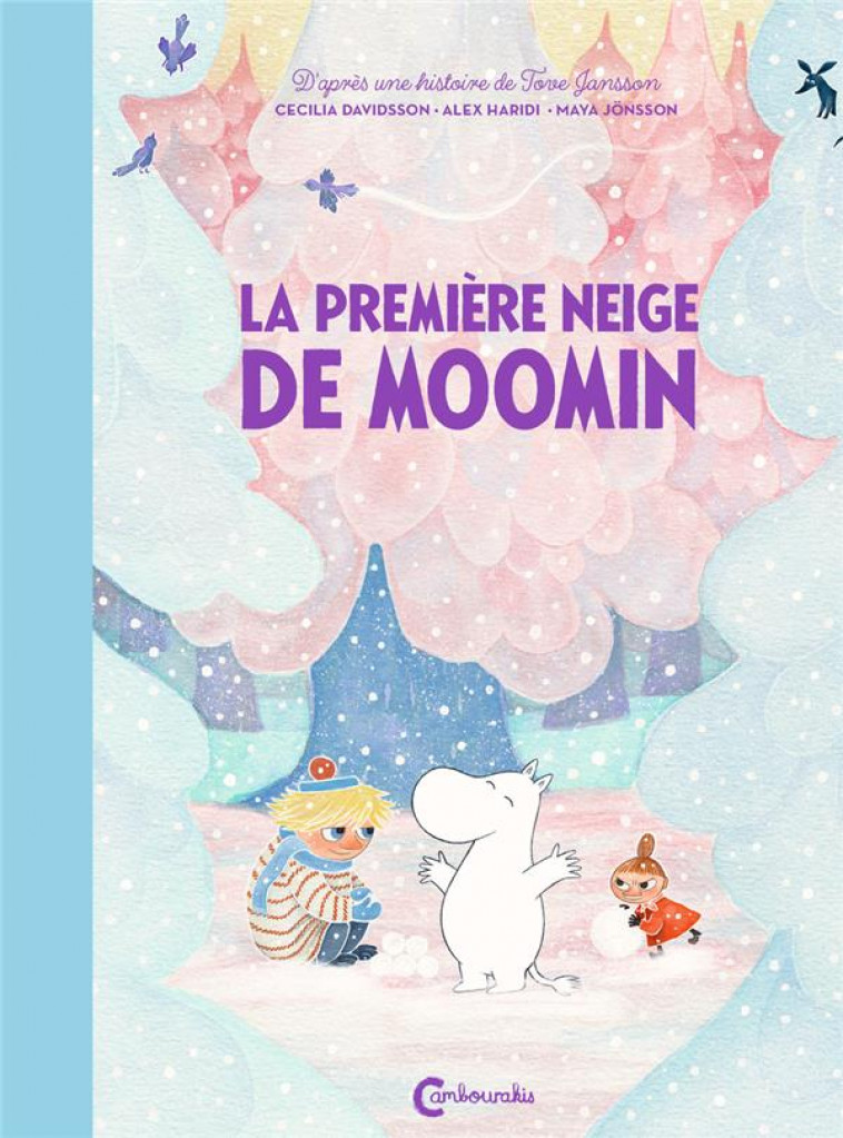 LA PREMIERE NEIGE DE MOOMIN - JANSSON TOVE - CAMBOURAKIS