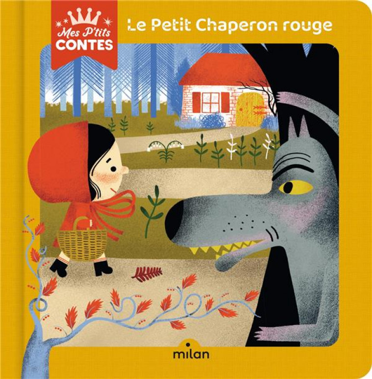 LE PETIT CHAPERON ROUGE - BELARD/FALIERE - MILAN