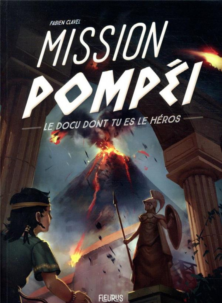 MISSION POMPEI - CLAVEL/LANNURIEN - FLEURUS