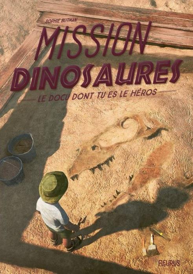 MISSION DINOSAURES - BLITMAN/LE FUR - FLEURUS