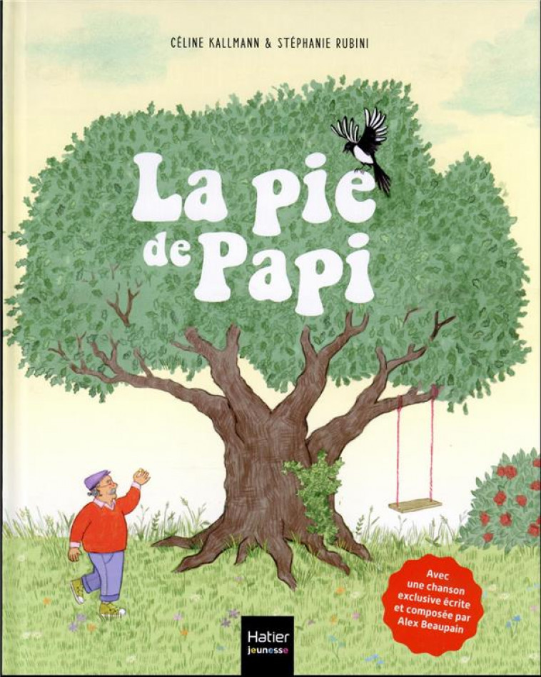 LA PIE DE PAPI - KALLMANN/RUBINI - HATIER SCOLAIRE