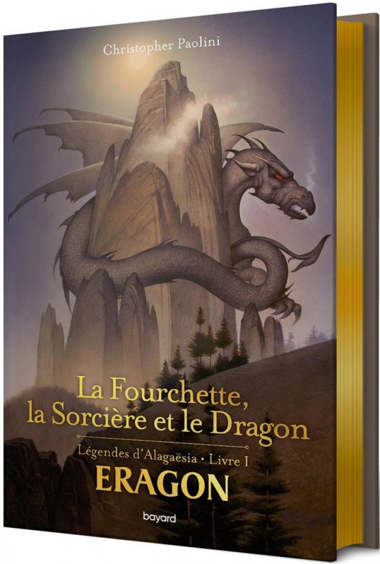 LA FOURCHETTE, LA SORCIERE ET LE DRAGON - PAOLINI/PALENCAR - BAYARD JEUNESSE