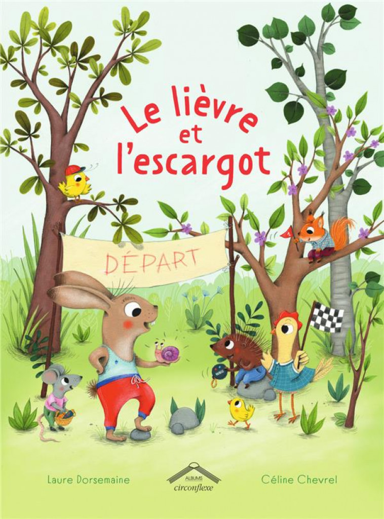 LE LIEVRE ET L-ESCARGOT - CHEVREL/DORSEMAINE - CIRCONFLEXE