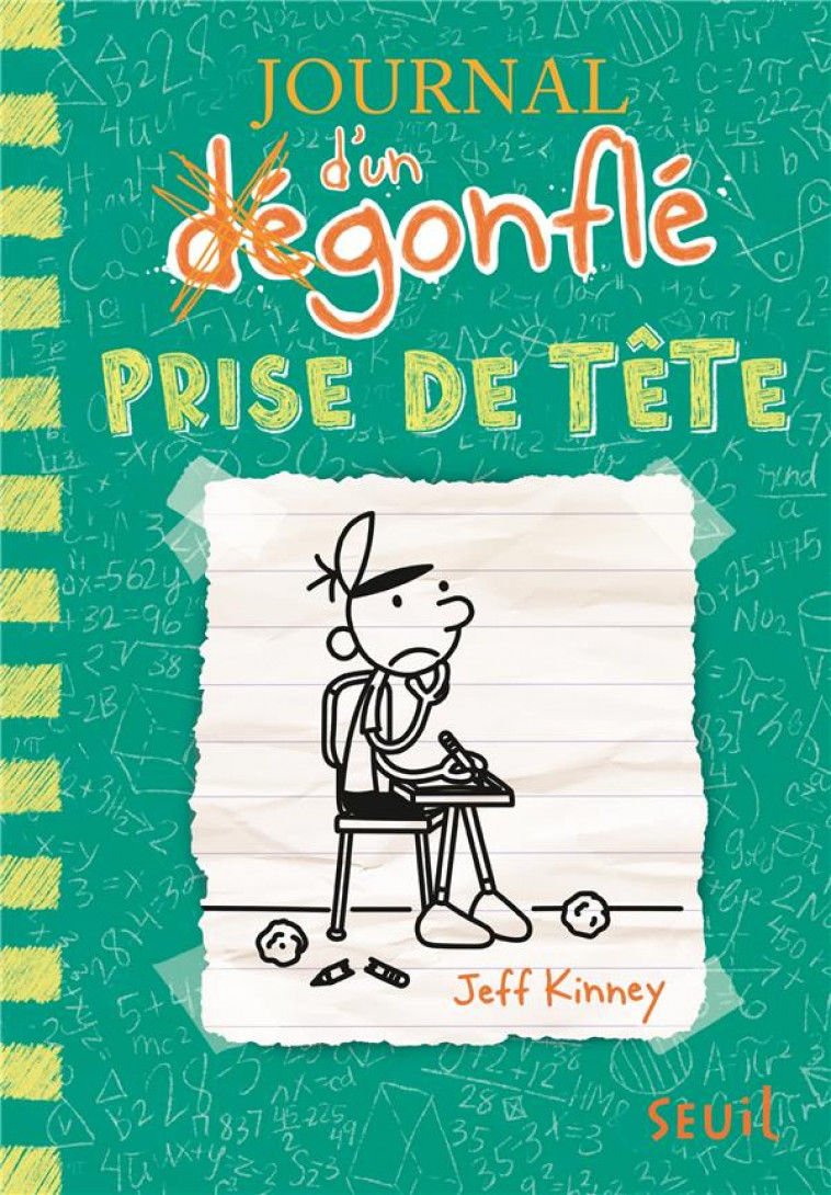 JOURNAL D-UN DEGONFLE - TOME 18 - PRISE DE TETE - JOURNAL D-UN DEGONFLE, TOME 18 - KINNEY JEFF - SEUIL JEUNESSE