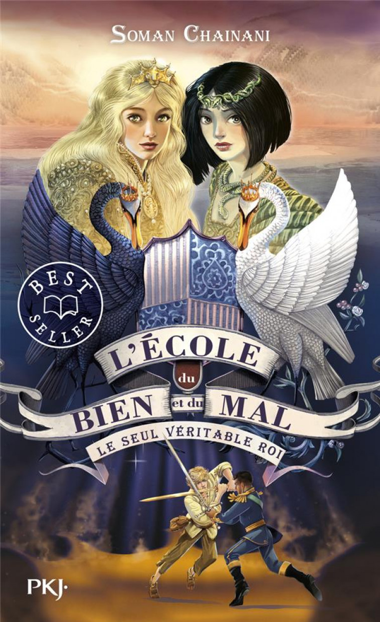 L-ECOLE DU BIEN ET DU MAL - TOME 6 LE SEUL VERITABLE ROI - CHAINANI/BRUNO - POCKET