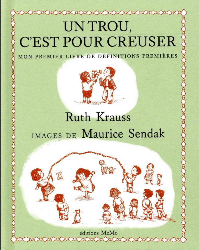 UN TROU, C-EST POUR CREUSER - KRAUSS/SENDAK - MeMo