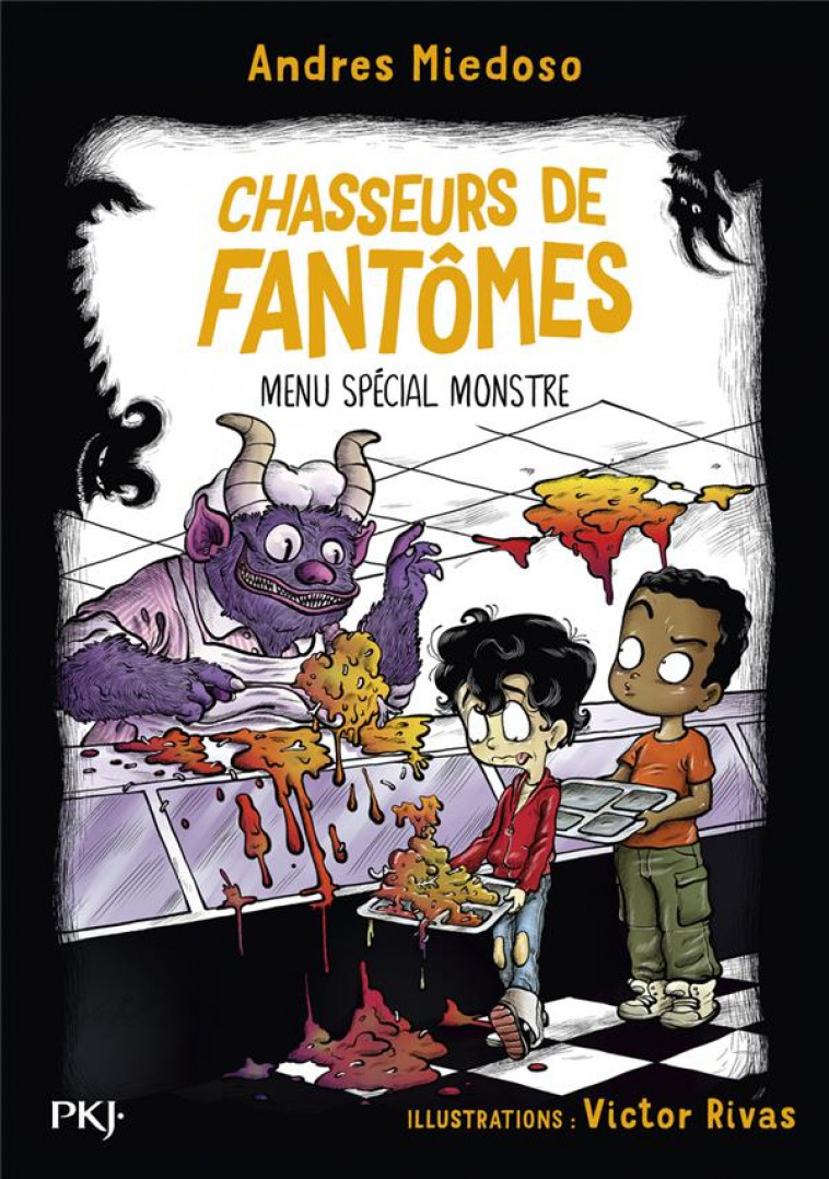 CHASSEURS DE FANTOMES - TOME 06 MENU SPECIAL MONSTRE - MIEDOSO/RIVAS - POCKET