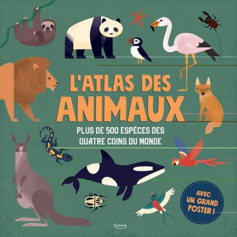 L-ATLAS DES ANIMAUX - XXX - KIMANE