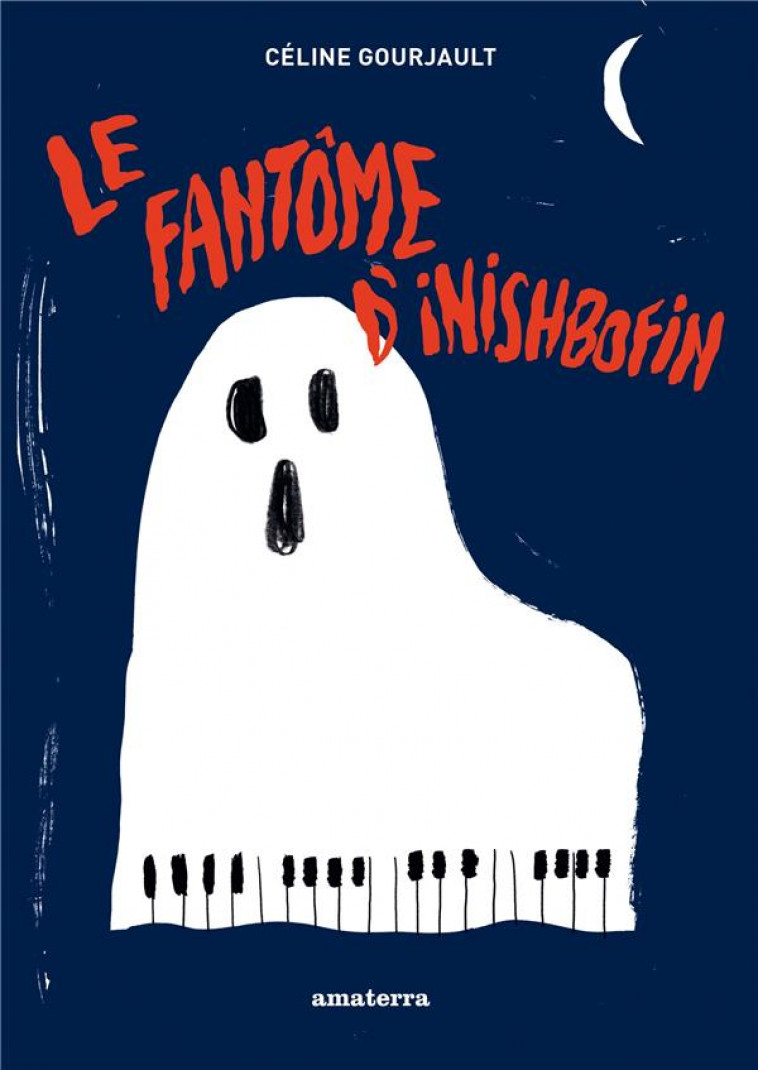 LE FANTOME D'INISHBOFIN - GOURJAULT, CELINE - AMATERRA