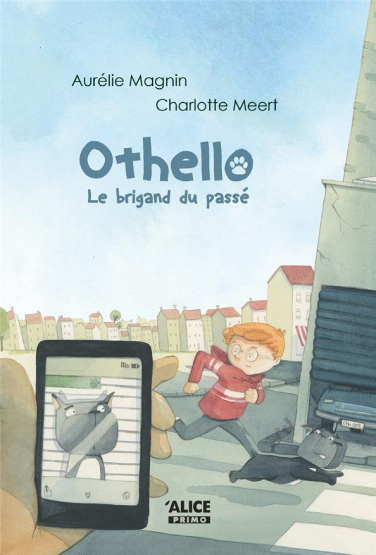 OTHELLO - LE BRIGAND DU PASSE - MAGNIN/MEERT - ALICE