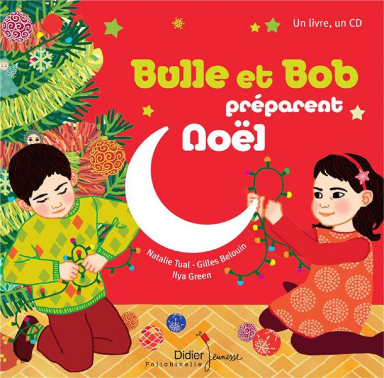 BULLE ET BOB - T01 - BULLE ET BOB PREPARENT NOEL - TUAL/BELOUIN/GREEN - Didier Jeunesse