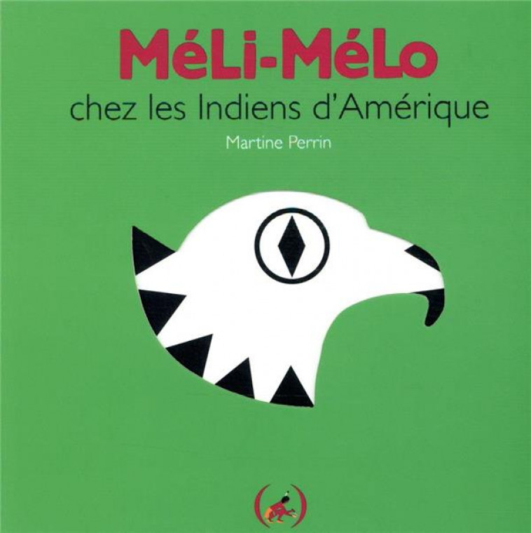 MELI-MELO CHEZ LES INDIENS D-AMERIQUE - PERRIN MARTINE - GRANDES PERSONN